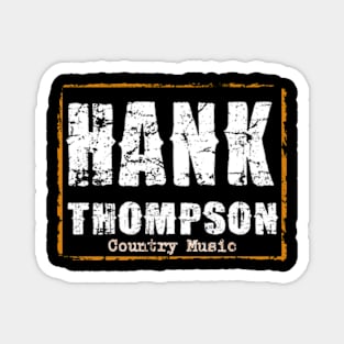 Hank Thompson Magnet