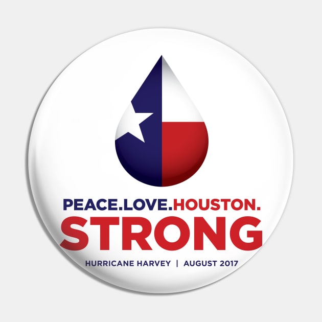 Peace Love Houston Strong Pin by e2productions