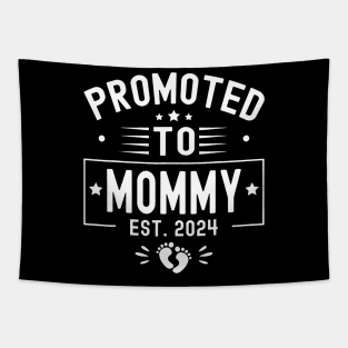 Promoted To Mommy Est 2024 Soon To Be Mom New Mommy 2024 Tapestry