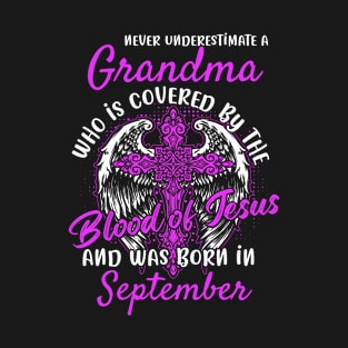 Christian Grandma who was Born in September Birthday Faith Gift T-Shirt