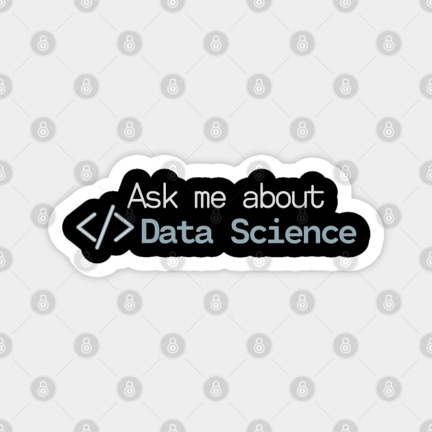 Ask me about Data Science Magnet by High Altitude