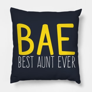 BAE: Best Aunt Ever Pillow