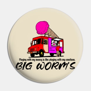 Big worm t-shirt Pin