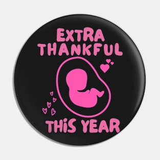 Extra Thankful This Year Pin