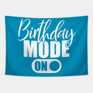 Birthday Mode On Tapestry