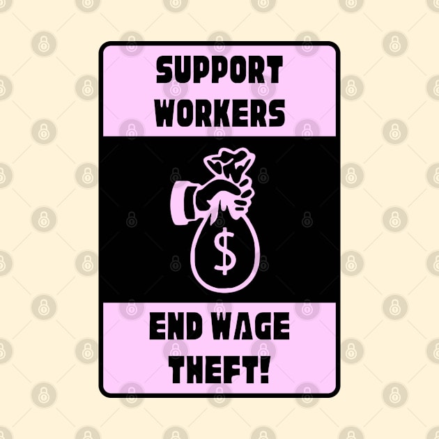 Support Workers - End Wage Theft by Football from the Left