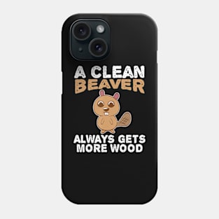 Dirty Adult Clean Beaver Wood Phone Case