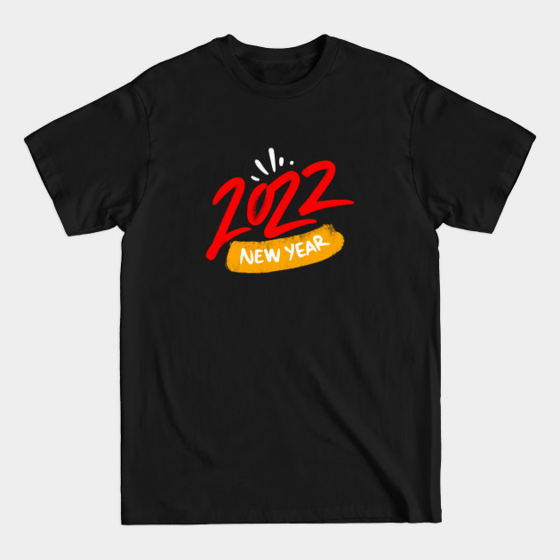 Discover New Year 2022 - New Year 2022 - T-Shirt