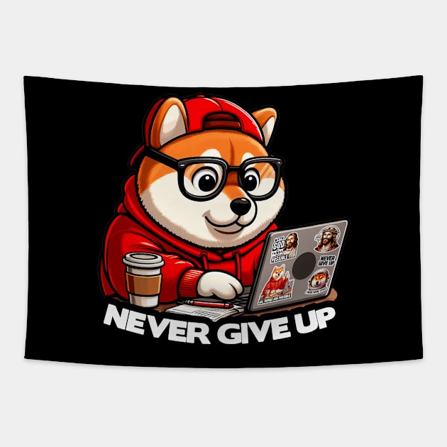 Never Give Up Shiba Inu Dog Laptop Homework Hardworking Study Hard Tapestry by Plushism