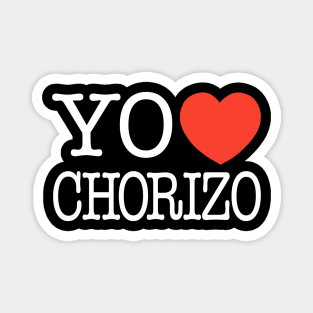 Yo Amo Chorizo Magnet