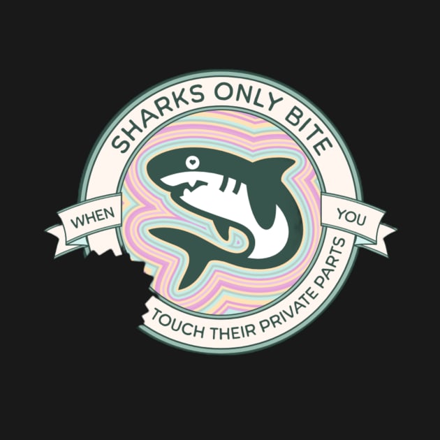 Sharks Only Bite by Edge Wear