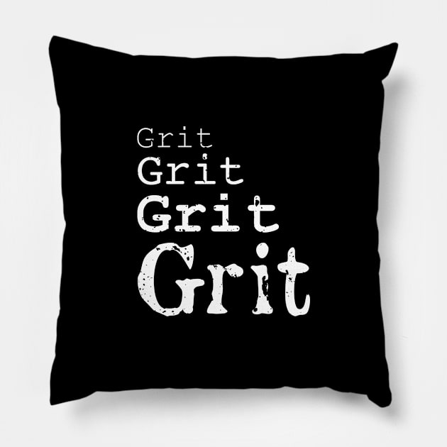 Grit Grit Grit Pillow by Funkrafstik