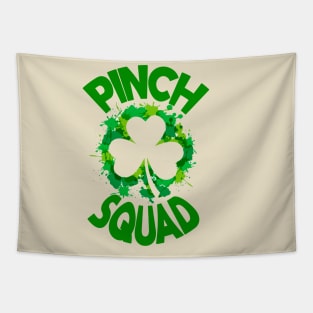 Pinch Squad - Funny St Patrick Day T Shirt - Irish Pub - St Patrick's Day Shirt - Tapestry