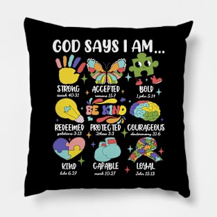 God Says I Am Strong Accepted Bold Autism Awareness Pillow