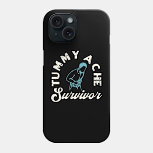 Tummy Ache Survivor Phone Case