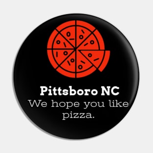 Pittsboro Pizza Pin