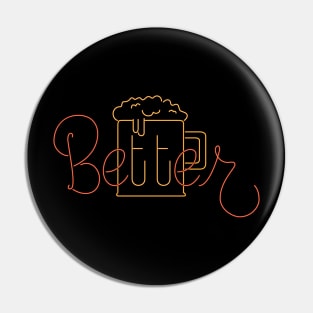 Beer Makes It Better Pin