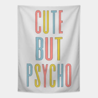 Cute But Psycho - Humorous Typography Design Tapestry