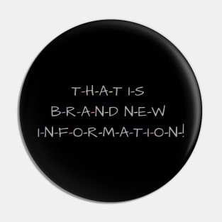 Brand New Information Pin