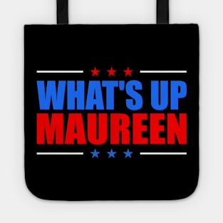 What's up Maureen Tote