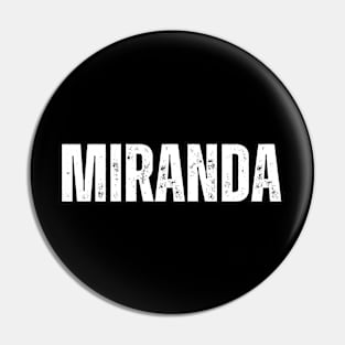 Miranda Name Gift Birthday Holiday Anniversary Pin