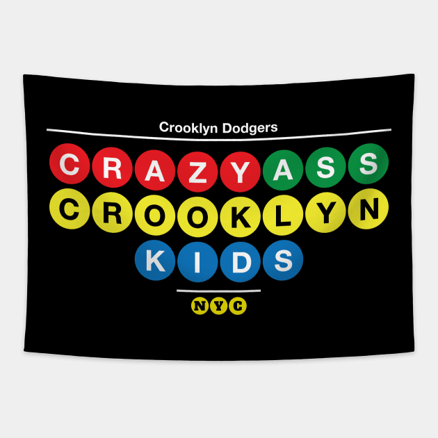 Crazy Ass Crooklyn Kids Deluxe Tapestry by nycsubwaystyles