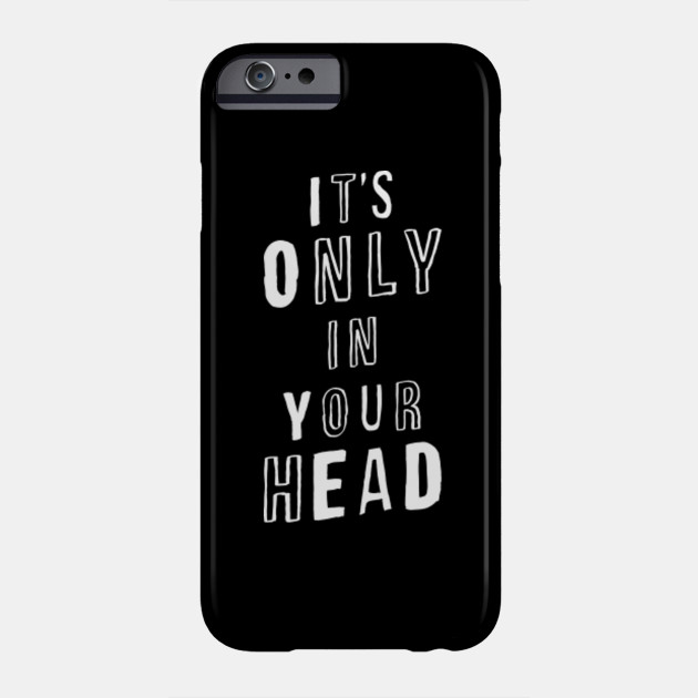It S Only In Your Head Hand Lettered Motivational Typography In