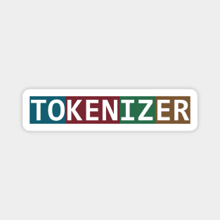 "TOKENIZER" Artificial Intelligence, LLM, Deep Learning, AI Magnet