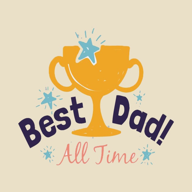 Best dad all time by This is store