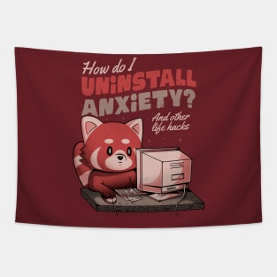 How Do I Uninstall Anxiety - Cute Funny Raccoon Gift Tapestry