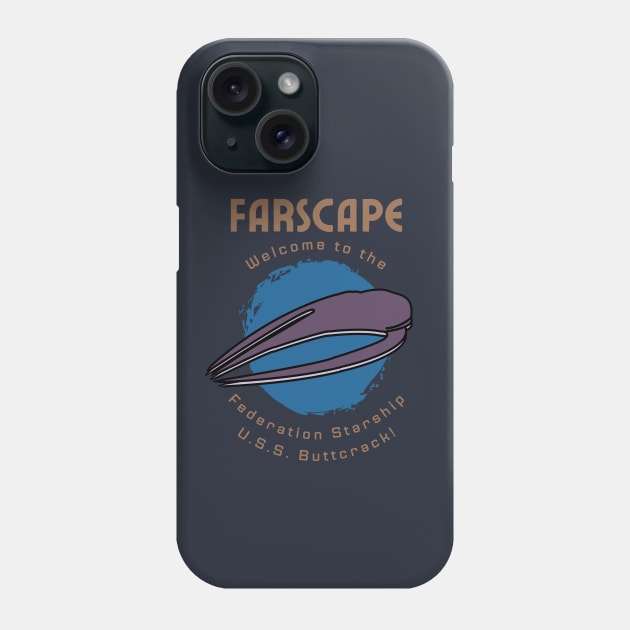 Farscape Design | Moya, U.S.S. Buttcrack Phone Case by pawsitronic