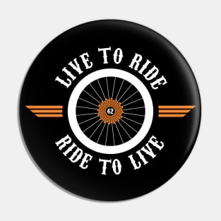 Bike Wheel live to ride, ride to live Pin