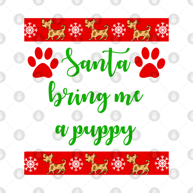 Santa bring me a puppy. Christmas wish list. Funny Xmas quote for dog owners. Adorable cute happy dogs and white frosty snowflakes. Dog paw prints. Hello December. Gift ideas for dogs lovers by BlaiseDesign