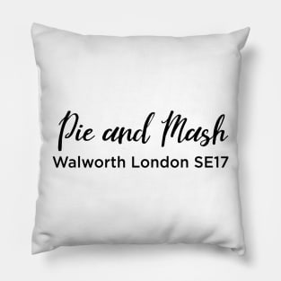 Pie and Mash London SE17 Pillow