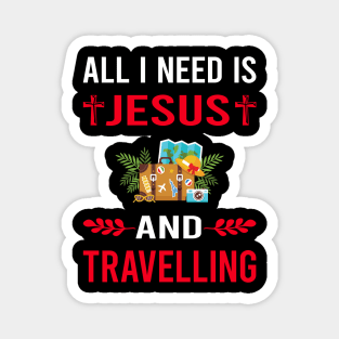 I Need Jesus And Travelling Travel Traveling Vacation Holiday Magnet