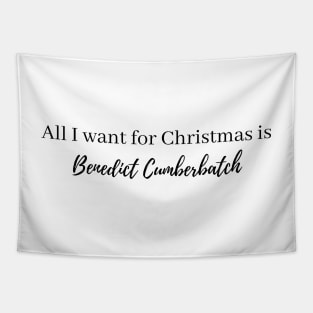 all i want for christmas is benedict cuberbatch Tapestry