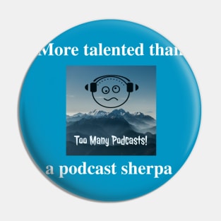 More talented than the Sherpa Pin