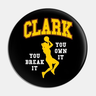 Caitlin Clark, You Break It You Own It Pin