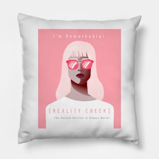 Remarkable Reality Check Pillow