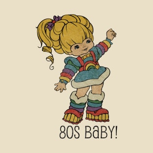 80's Baby! - Rainbow Brite T-Shirt