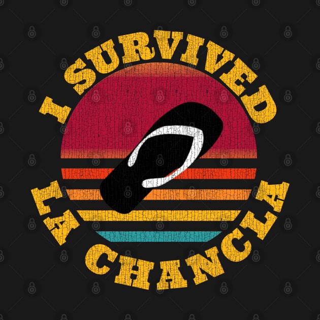 I survived La Chancla by F&L Design Co.