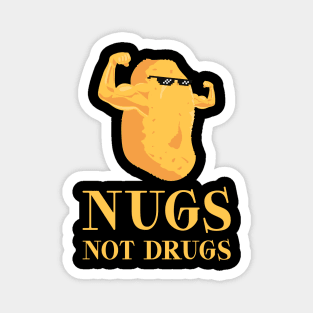 Nugs Not Drugs Magnet