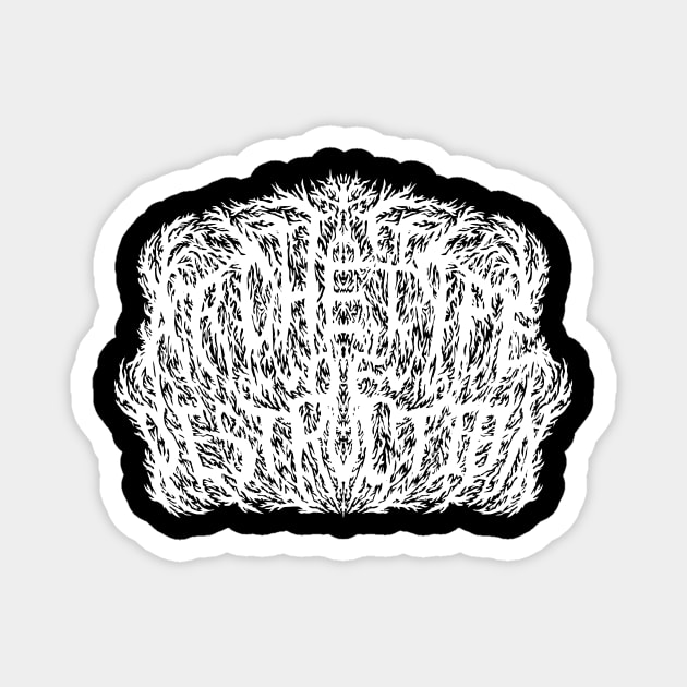 Archetype of Destruction Logo Magnet by MXLXTXV