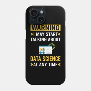 Warning Data Science Phone Case