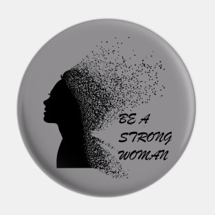 Be a strong woman t shirt black typography with woman photo Pin