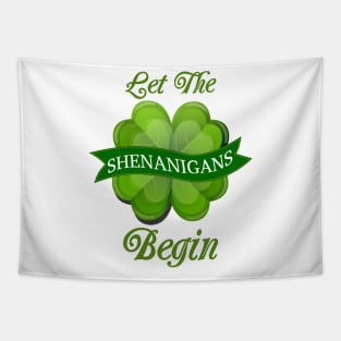 Let The Shenanigans Begin Tapestry