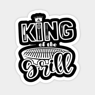 King Of The Grill! BBQ, Grilling, Outdoor Cooking Magnet