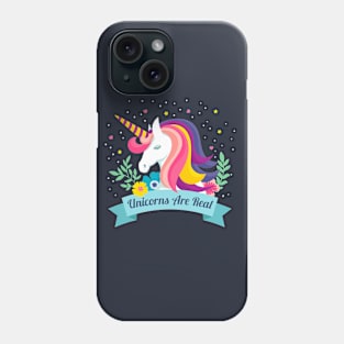 Unicorns Are Real Phone Case