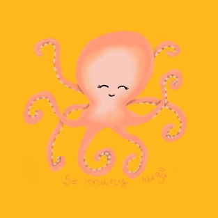 Peach Octopus - So Many Hugs T-Shirt