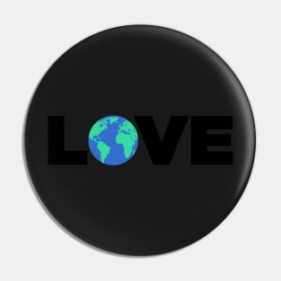 Love The Earth | Climate Change & Global Warming Pin